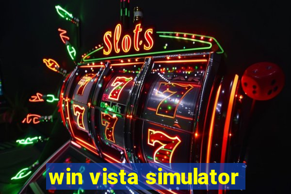 win vista simulator